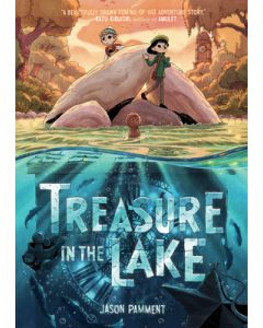 Treasure in the Lake: A Graphic Novel