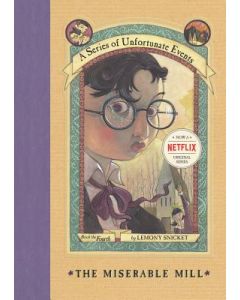 A Series of Unfortunate Events #4: The Miserable Mill