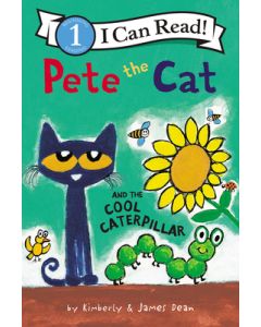 Pete the Cat and the Cool Caterpillar