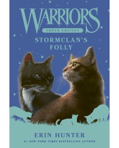 Warriors Super Edition: Stormclan's Folly