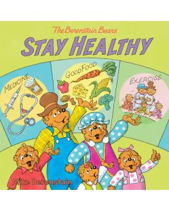 The Berenstain Bears Stay Healthy