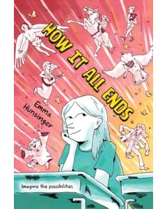 How It All Ends: A Graphic Novel