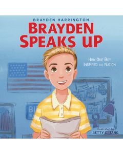 Brayden Speaks Up: How One Boy Inspired the Nation