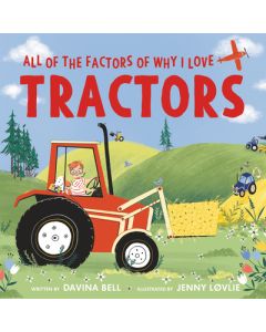 All of the Factors of Why I Love Tractors