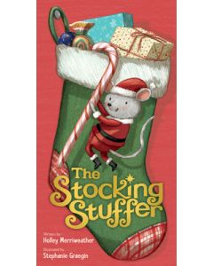 The Stocking Stuffer: A Christmas Holiday Book for Kids