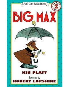 Big Max: [Newly Illustrated Edition]