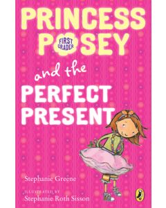 Princess Posey and the Perfect Present: Book 2