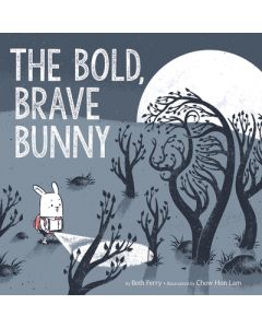 The Bold, Brave Bunny: An Easter and Springtime Book for Kids