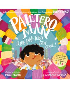 Paletero Man/¡Que Paletero Tan Cool!: Bilingual English-Spanish