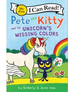 Pete the Kitty and the Unicorn's Missing Colors
