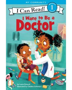I Want to Be a Doctor (I Can Read Level 1) 