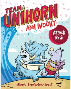 Team Unihorn and Woolly #1: Attack of the Krill