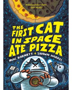 The First Cat in Space Ate Pizza