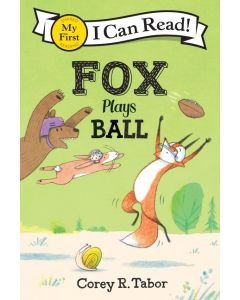 Fox Plays Ball (My First I Can Read)