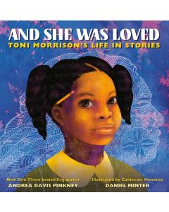 And She Was Loved: Toni Morrison's Life in Stories