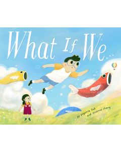 What If We...