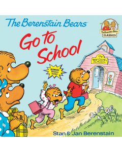 The Berenstain Bears Go to School