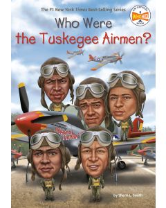 Who Were the Tuskegee Airmen?