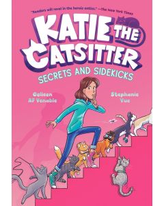 Katie the Catsitter #3: Secrets and Sidekicks