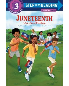 Juneteenth: Our Day of Freedom (Step into Reading
