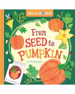 Hello, World! From Seed to Pumpkin (Board Book)