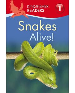 Snakes Alive! (Kingfisher Readers