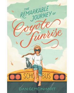 The Remarkable Journey of Coyote Sunrise (Paperback)