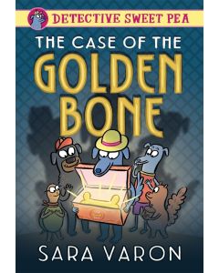 Detective Sweet Pea #1: The Case of the Golden Bone