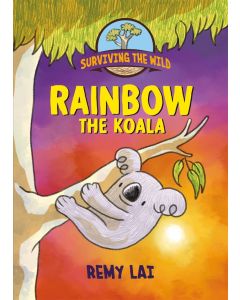 Surviving the Wild: Rainbow the Koala