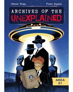 Archives of the Unexplained #1: Area 51