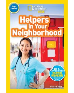 Helpers in Your Neighborhood (National Geographic Readers, Pre-reader)