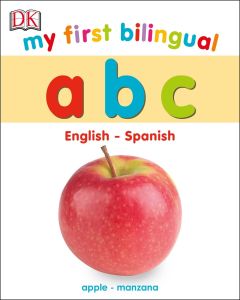 My First Bilingual: ABC (Bilingual Board Book