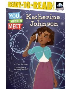 You Should Meet Katherine Johnson (Ready-to-Read