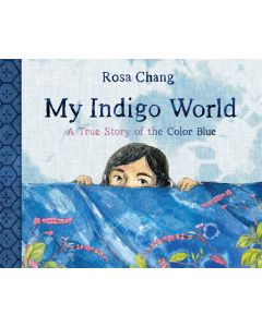 My Indigo World: A True Story of the Color Blue