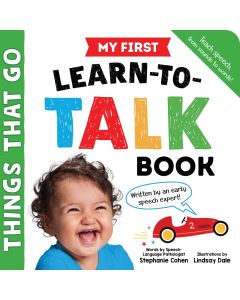 My First Learn-to-Talk Book: Things That Go (Board Book)