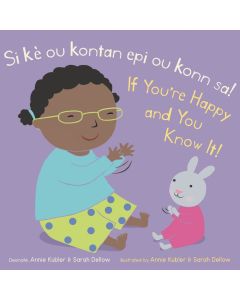 Si ou kontan epi w konn sa! / If You're Happy and You Know It! (Bilingual, Haitian Creole/English) (Board Book)