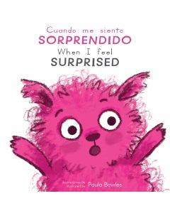 Cuando me siento Sorprendido/When I Feel Surprised (Board Book)