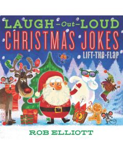 Laugh-Out-Loud Christmas Jokes: Lift-The-Flap: A Christmas Holiday Book for Kids
