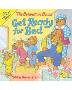 The Berenstain Bears Get Ready for Bed