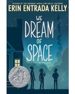 We Dream of Space: A Newbery Honor Award Winner
