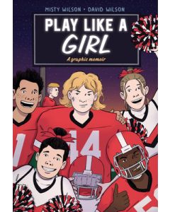 Play Like a Girl: A Graphic Novel