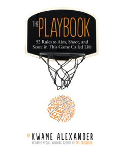 The Playbook: 52 Rules to Aim, Shoot, and Score in This Game Called Life