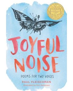 Joyful Noise: Poems for Two Voices