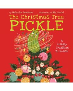 The Christmas Tree Pickle: A Holiday Tradition to Relish