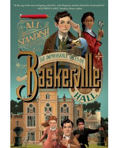 The Improbable Tales of Baskerville Hall Book 1