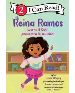 Reina Ramos Works It Out!/¡Reina Ramos Encuentra La Solución!: Bilingual English-Spanish
