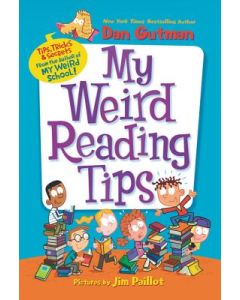 My Weird Reading Tips: Tips, Tricks & Secrets from the Author of My Weird School