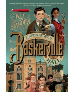 The Improbable Tales of Baskerville Hall Book 1