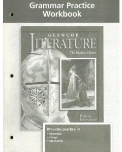 Glencoe Literature Grammar Practice Workbook: The Reader's Choice: British Literature