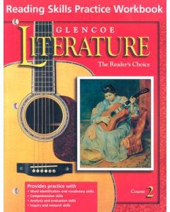 Glencoe Literature: Course 2: The Reader's Choice: Reading Skills Practice Workbook